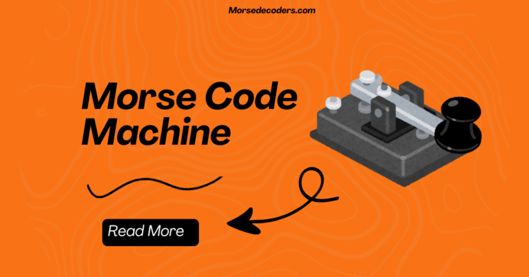 Morse Code Machine